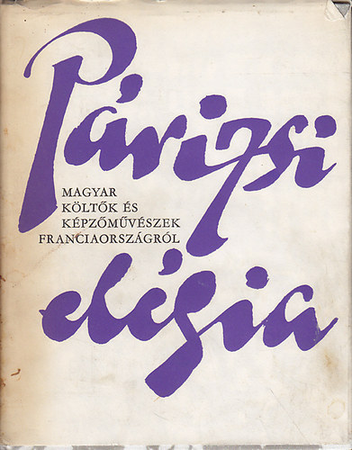 Gereblyés László (gyűjt.) - Párizsi elégia