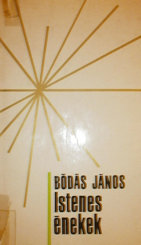 Bódás János - Istenes énekek - Versek