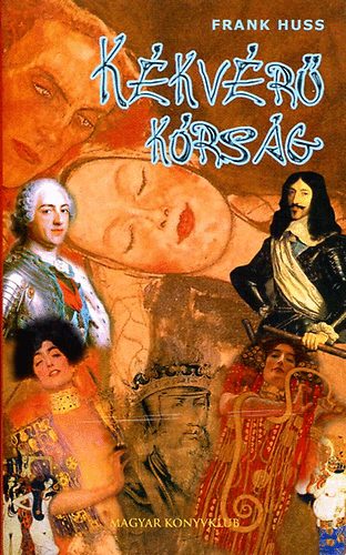 Frank Huss - Kékvérű kórság