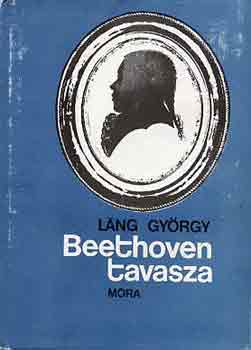 Láng György - Beethoven tavasza