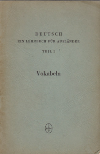 Deutsch ein lehrbuch fr auslnder Teil I-II Vokabeln