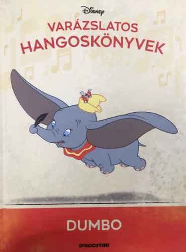 Marta Lenartowicz (szerk.), Joanna Tabor (szerk.) - Varzslatos hangosknyvek - Dumbo