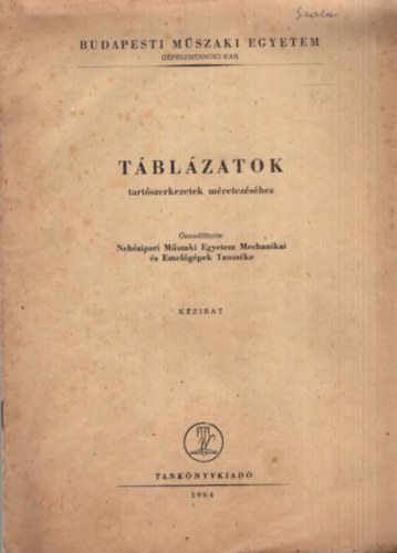 G�gh Andr�s - T�bl�zatok tart�szerkezetek m�retez�s�hez- Budapesti M�szaki Egyetem G�p�szm�rn�ki Kar 1964