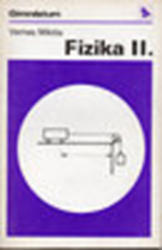 Vermes Mikls - Fizika II.