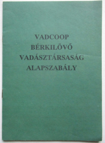 Vadcoop Brkilv Vadsztrsasg alapszably