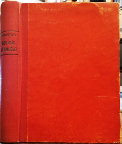 Rozsnyai K�lm�n - "�reg di�k �l� eml�kei."