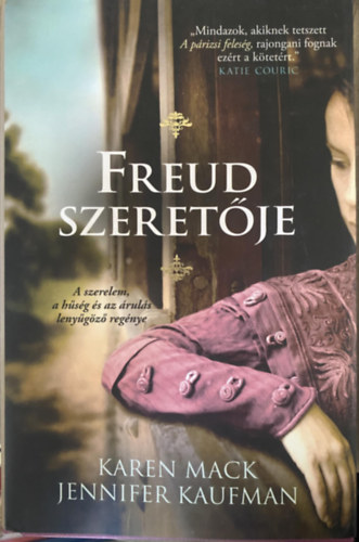 Karen Mack; Jennifer Kaufman, Szerk.: Nagy Boglrka, Ford.: Csonka gnes - Freud szeretje - A SZERELEM, A HSG S AZ RULS LENYGZ REGNYE (Sajt kppel)