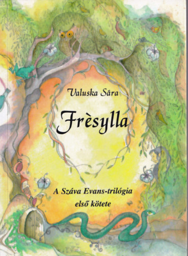 Valuska Sra - Fresylla (Szva Evans-trilgia 1.)