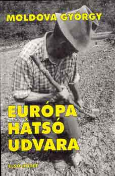 Moldova Gy�rgy - Eur�pa h�ts� udvara I-II.
