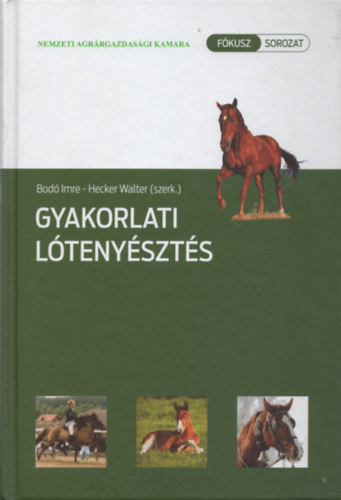 Bod Imre, Hecker Walter (szerk.) - Gyakorlati ltenyszts