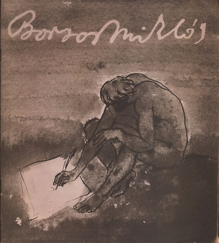 Borsos Mikls grafiki (Ktnyelv: Magyar-Francia)