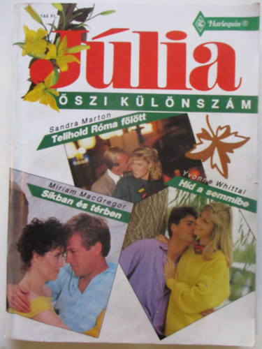 Sandra Marton, Miriam MacGregor, Yvonne Whittal - Jlia sz klnszm 1992/4.(Telihold Rma fltt/ Skban s trben/ Hd a semmibe)