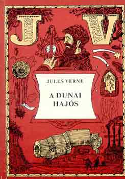 Verne Gyula; - A dunai hajós