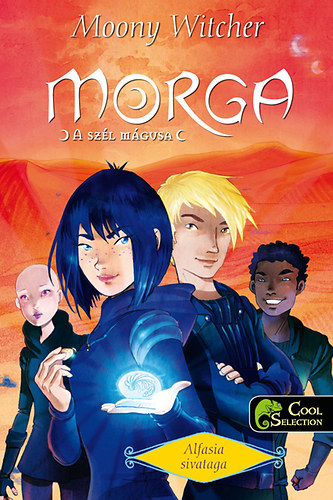 Moony Witcher - Morga, a sz�l m�gusa 2. - Alfasia sivataga