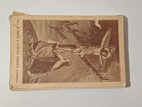 P. Ern� A Sancta Teresia - Elm�lked�sek J�zus szenved�s�r�l