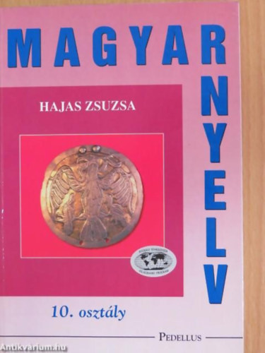 Hajas Zsuzsa - magyar nyelv 10 kzpiskolsoknak