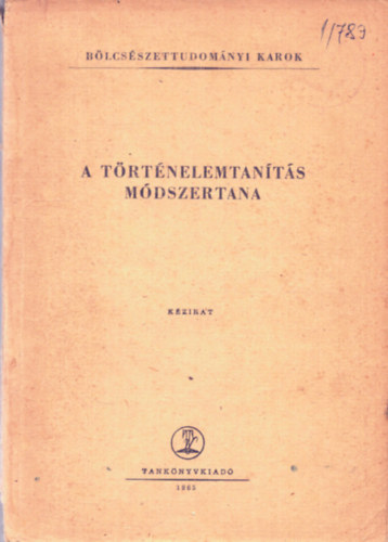 Vas Kroly - A trtnelemtants mdszertana
