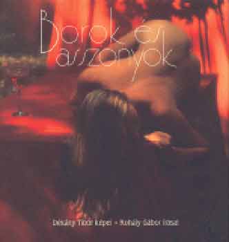 Dkny Tibor-Rohry Gbor - Borok s asszonyok