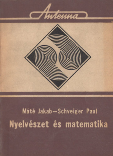 Máté Jakab; Paul Schveiger - Nyelvészet és matematika