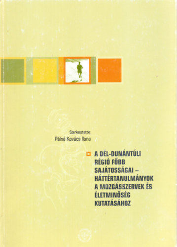 Pln Kovcs Ilona - A Dl-Dunntli rgi fbb sajtossgai