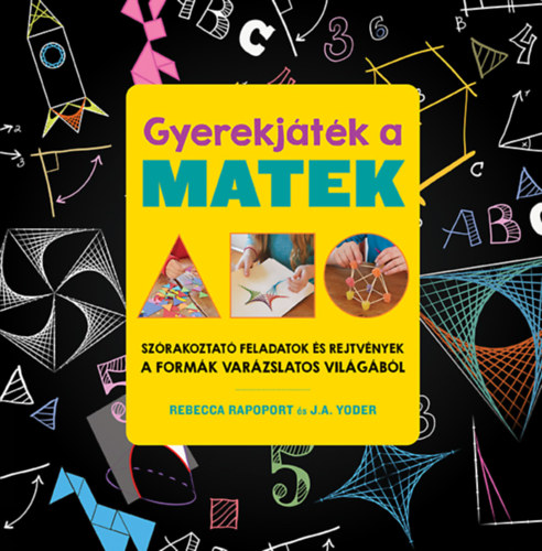 J.A. Yoder, Rebecca Rapoport - Gyerekj�t�k a matek