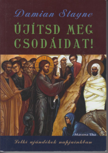 Damian Stayne - �j�tsd meg csod�idat