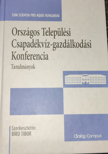 Dr. Bíró Tibor - Országos Települési Csapadékvíz-gazdálkodási Konferencia