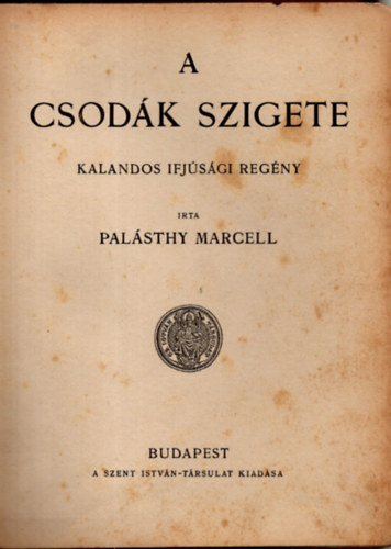 Palásthy Marcell - A csodák szigete