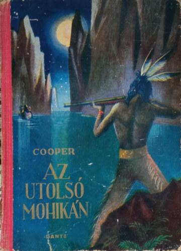 Fenimore Cooper - Az utols mohikn