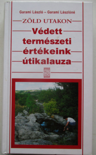 Kopasz Margit - Vdett termszeti rtkeink