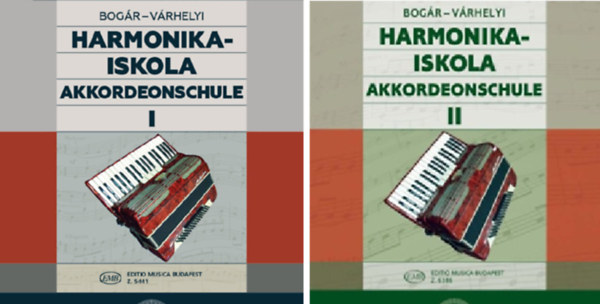 Bog�r Istv�n, V�rhelyi Antal - Harmonikaiskola I-II.
