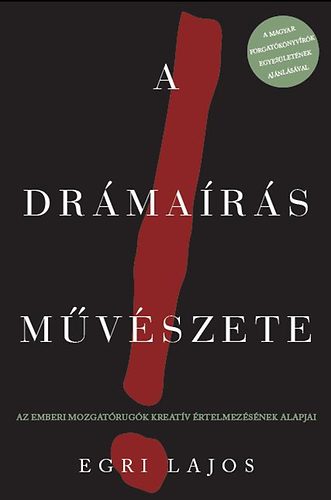 Egri Lajos - A dr�ma�r�s m�v�szete