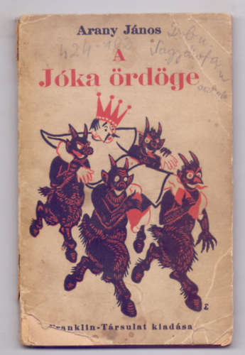 Arany Jnos - A Jka rdge s ms kltemnyek (Magyar Knyvek)