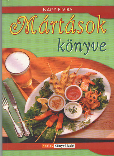 Nagy Elvira - M�rt�sok k�nyve