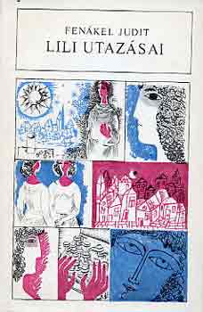 Fenkel Judit - Lili utazsai