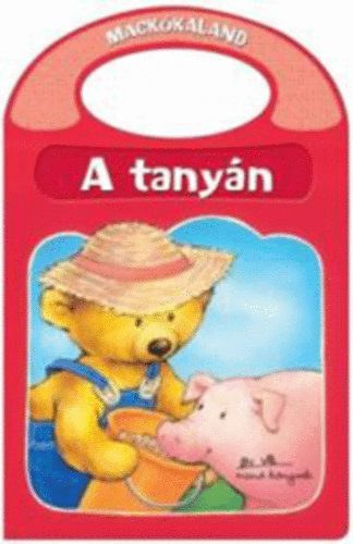 A tanyán - Mackókaland