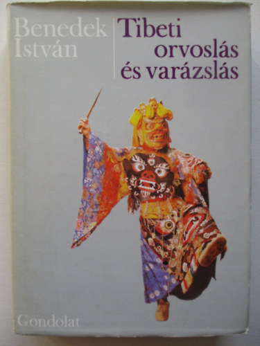 Benedek Istvn - Tibeti orvosls s varzsls