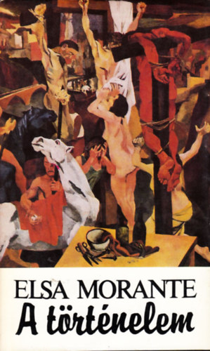 Elsa Morante - A trtnelem