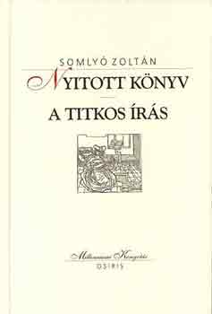 Somly Zoltn - Nyitott knyv-A titkos rs