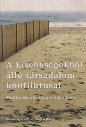 Kiss Mria Rita (szerk.) Gombos Jzsef - A kisebbsgekbl ll trsadalom konfliktusai