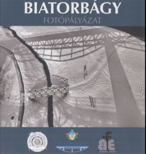 III. Biatorbágy fotópályázat