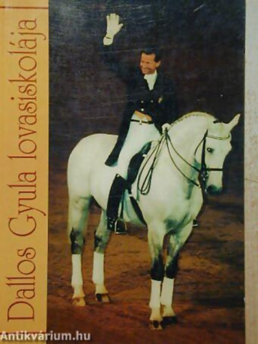 Szerk: Sud�r Istv�n - Dallos Gyula lovasiskol�ja
