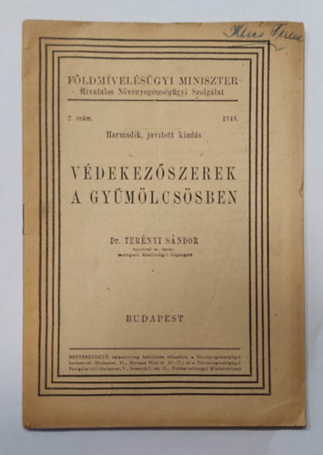 dr. Terényi Sándor - Védekezőszerek a gyümölcsösben - Földmívelésügyi Miniszter Hivatalos Növényegészségügyi Szolgálat 1948. 2. sz. (különlenyomat)