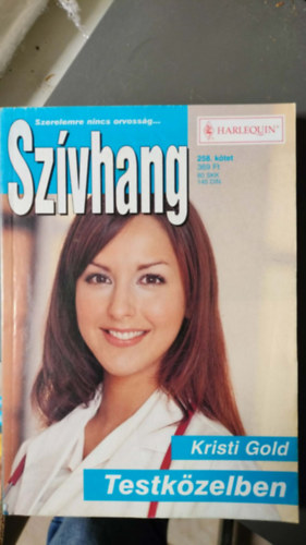 Kristi Gold - Szívhang 258. kötet - Testközelben