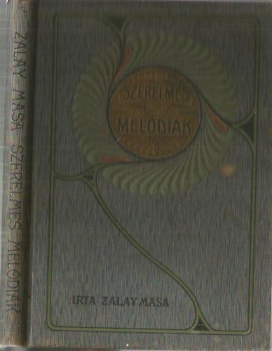 Zalay Masa - Szerelmes meldik