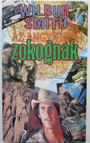 Wilbur Smith - Az angyalok zokognak