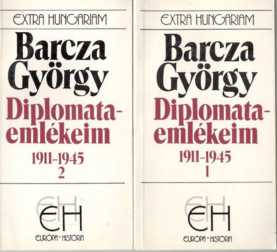 Barcza Gy�rgy - Diplomataeml�keim 1911-1945 (EH) 1-2.
