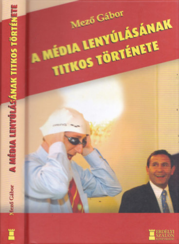 Mez Gbor - A mdia lenylsnak titkos trtnete