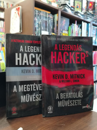 Kevin Mitnick William L. Simon - A legendás hacker 1-2. A megtévesztés művészete, A behatolás művészete