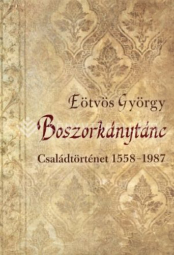 E�tv�s Gy�rgy - Boszork�nyt�nc